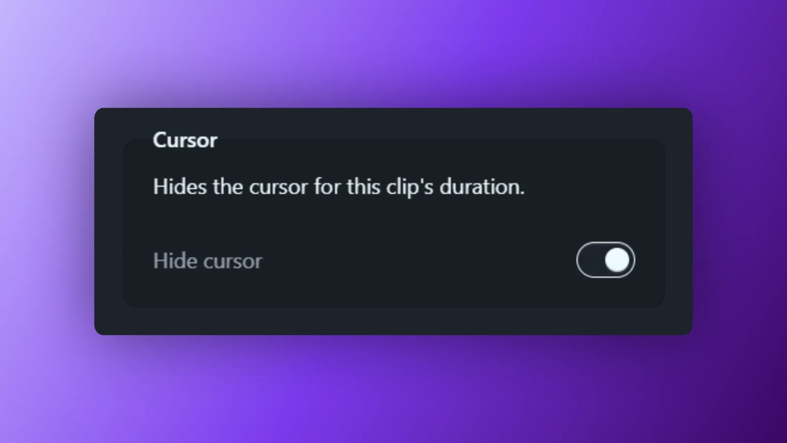 The Hide cursor switch in a Clip’s Cursor properties, captioned Hides the cursor for this clip’s duration