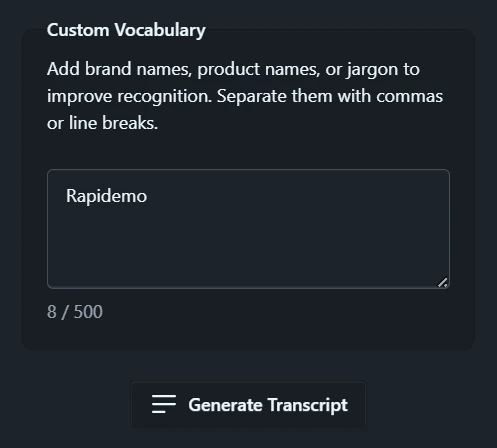 The Custom Vocabulary field and the Generate Transcript button