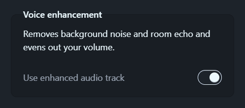 The Voice enhancement group after enhancing: Use enhanced audio track switched on