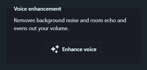 The Voice enhancement group: description and the Enhance voice button